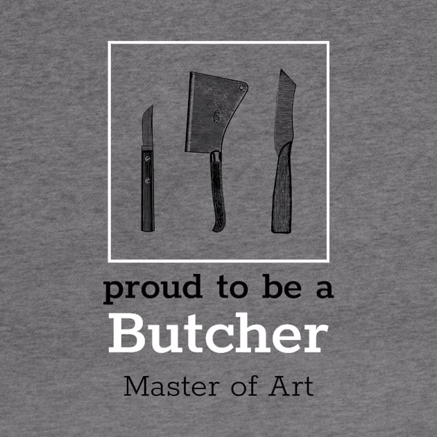 Proud to be a Butcher by Smart Life Cost